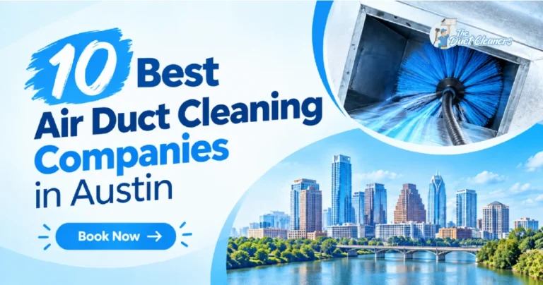 Top 10 best air duct cleaning companies in austin