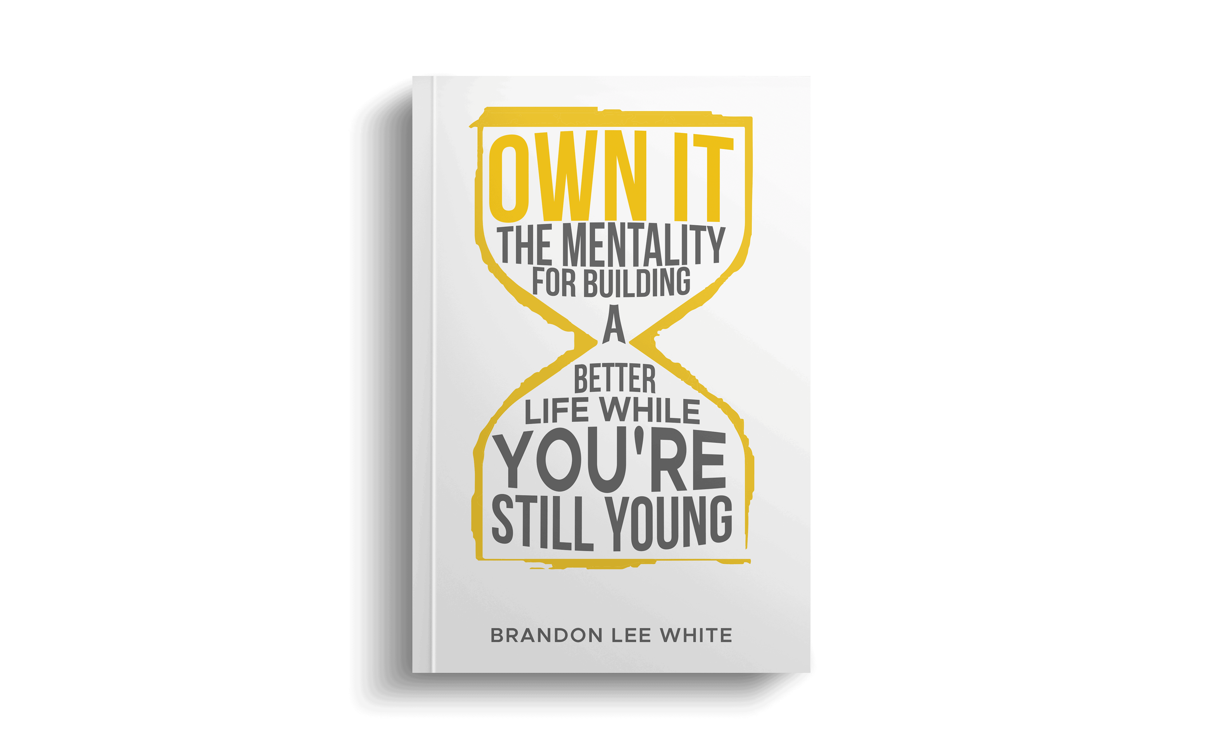 Cover of a self-help book about building a better life while young.